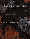 Data computing : an introduction to wrangling and visualization with R /