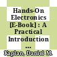 Hands-On Electronics [E-Book] : A Practical Introduction to Analog and Digital Circuits /