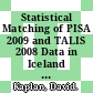 Statistical Matching of PISA 2009 and TALIS 2008 Data in Iceland [E-Book] /
