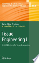 Tissue Engineering I [E-Book] /