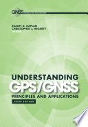 Understanding GPS/GNSS : principles and applications [E-Book] /