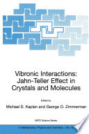 Vibronic Interactions: Jahn-Teller Effect in Crystals and Molecules [E-Book] /