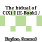 The bidual of C(X) I [E-Book] /