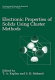 Electronic properties of solids using cluster methods : Summer school on electronic properties of solids using cluster methods: proceedings.