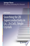 Searching for 2D Superconductivity in La2−xSrxCuO4 Single Crystals [E-Book] /
