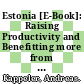Estonia [E-Book]: Raising Productivity and Benefitting more from Openness /