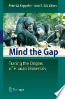 Mind the Gap [E-Book] : Tracing the Origins of Human Universals /