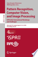 Pattern Recognition, Computer Vision, and Image Processing. ICPR 2022 International Workshops and Challenges [E-Book] : Montreal, QC, Canada, August 21-25, 2022, Proceedings, Part IV /