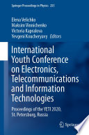 International Youth Conference on Electronics, Telecommunications and Information Technologies [E-Book] : Proceedings of the YETI 2020, St. Petersburg, Russia /