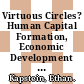 Virtuous Circles? Human Capital Formation, Economic Development and the Multinational Enterprise [E-Book] /