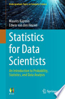 Statistics for Data Scientists [E-Book] : An Introduction to Probability, Statistics, and Data Analysis /