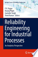 Reliability Engineering for Industrial Processes [E-Book] : An Analytics Perspective /