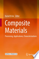 Composite Materials [E-Book] : Processing, Applications, Characterizations /