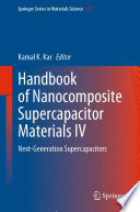 Handbook of Nanocomposite Supercapacitor Materials IV [E-Book] : Next-Generation Supercapacitors /