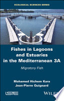 Fishes in lagoons and estuaries in the Mediterranean 3A : migratory fish [E-Book] /