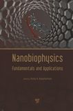 Nanobiophysics : fundamentals and applications /