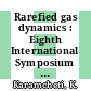 Rarefied gas dynamics : Eighth International Symposium : presented at Stanford University, July 1972 /