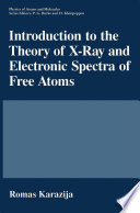 Introduction to the Theory of X-Ray and Electronic Spectra of Free Atoms [E-Book] /