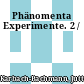 Phänomenta Experimente. 2 /