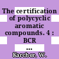 The certification of polycyclic aromatic compounds. 4 : BCR reference materials nos 133-40.