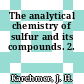 The analytical chemistry of sulfur and its compounds. 2.