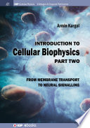Introduction to cellular biophysics . 2 . From membrane transport to neural signalling [E-Book] /