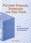 Polymer surfaces, interfaces and thin films /