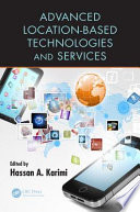 Advanced location-based technologies and services [E-Book] /