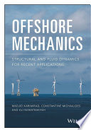 Offshore mechanics : structural and fluid dynamics for recent applications [E-Book] /