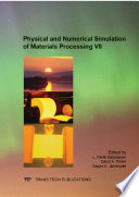 Physical and numerical simulation of materials processing VII : selected, peer reviewed papers from the 7th International Conference on Physical and Numerical Simulation of Materials Processing (ICPNS '13), June 16-19, 2013, Oulu, Finland [E-Book] /