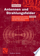 Antennen und Strahlungsfelder [E-Book] : Elektromagnetische Wellen auf Leitungen, im Freiraum und ihre Abstrahlung /