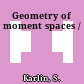 Geometry of moment spaces /