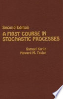 A First course in stochastic processes /