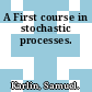 A First course in stochastic processes.