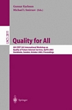 Quality for All [E-Book] : 4th COST 263 International Workshop on Quality of Future Internet Services, QoFIS 2003, Stockholm, Sweden, October 1-2, 2003, Proceedings /