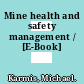 Mine health and safety management / [E-Book]