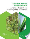 Environmental microbiology : advanced research and multidisciplinary applications [E-Book] /