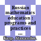 Russian mathematics education : programs and practices [E-Book] /