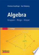 Algebra [E-Book] : Gruppen – Ringe – Körper /