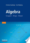 Algebra [E-Book] : Gruppen — Ringe — Körper /