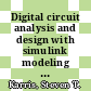 Digital circuit analysis and design with simulink modeling / [E-Book]