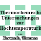 Thermochemische Untersuchungen zur Hochtemperaturkorrosion in Metallhalogenid-Entladungslampen [E-Book] /