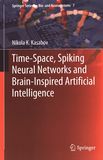 Time-space, spiking neural networks and brain-inspired artificial intelligence /