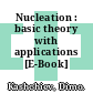 Nucleation : basic theory with applications [E-Book] /