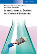 Microstructured devices for chemical processing [E-Book] /