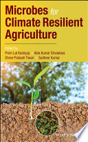 Microbes for climate resilient agriculture [E-Book] /