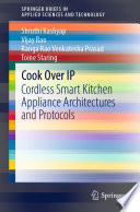 Cook Over IP [E-Book] : Cordless Smart Kitchen Appliance Architectures and Protocols /