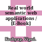 Real world semantic web applications / [E-Book]