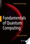 Fundamentals of Quantum Computing [E-Book] : Theory and Practice /