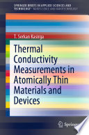 Thermal Conductivity Measurements in Atomically Thin Materials and Devices [E-Book] /